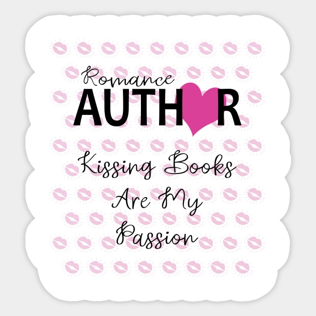 Romance Author: Kissing Books Are My Passion Writer Sticker by XanderWitch Creative